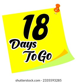 18 days to go sign label vector art illustration with fantastic font and nice note.eps