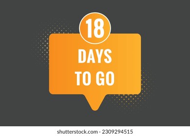 18 days to go text web button. Countdown left 18 day to go banner label