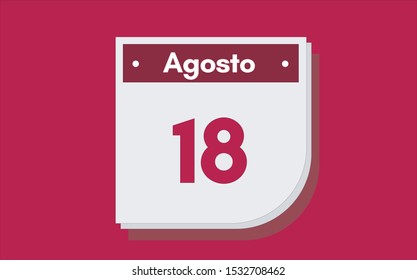 18 de Agosto. Dia del mes. Calendario (August 18th. Day of month. Calendar in spanish) vector illustration icon.