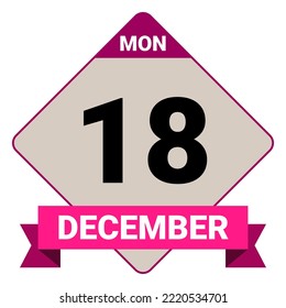 18 December, Monday. Date template. Useful design for calendar or event promotion. Vector illustration EPS 10 File. Isolated on white background.