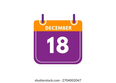 18 Diciembre mes Vector de un solo día, ilustración, calendario con naranja, púrpura, ceniza y blanco color de fondo icono de calendario del 18 de diciembre