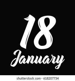 18 january, text design. Vector calligraphy. Typography poster. Usable as background.