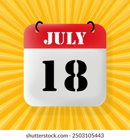 18 July. Speech bubble with calendar 2024, 2025. Year, month, day, week, time management. Planning concept. 3d illustration. Pop art style. Vector line icon for Business and Advertising