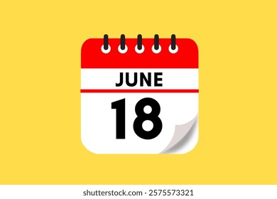 18 June month single day vector, illustration, calendar with red, black, white and yellow color background calendar June 18