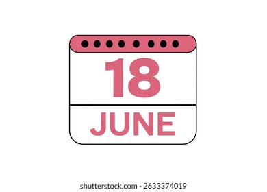18 June month single day vector, illustration, calendar with peach, black and white color background calendar icon of June 18