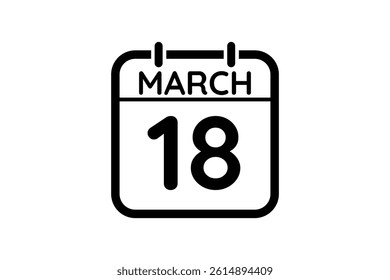 18 March calendar icon text page monthly web design on black and white background vector, icon, or illustration with the month of March 18