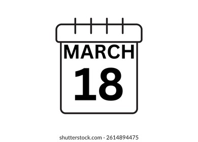 18 March calendar icon text page monthly web design on black and white background vector, icon, or illustration with the month of March 18