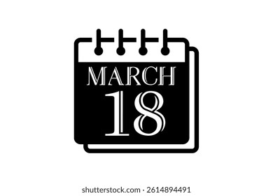 18 March calendar icon text page monthly web design on black and white background vector, icon, or illustration with the month of March 18