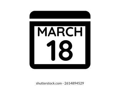 18 March calendar icon text page monthly web design on black and white background vector, icon, or illustration with the month of March 18