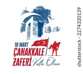 18 march Canakkale Victory and Martyrs Remembrance Day