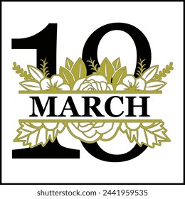 18 March Floral Split Silhouette Counting Vector Design | Print Design | Cut file | Shirt Design | Birthday Gift