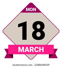 18. März, Montag. Datumsvorlage. Nützliches Design für Kalender- oder Veranstaltungswerbung. EPS10 Datei, Vektorgrafik. Einzeln auf weißem Hintergrund. 