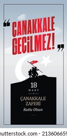 El 18 de marzo, el Día Nacional de la Victoria en Çanakkale, la Victoria en Turquía en 1915, el Monumento a la Victoria en Çanakkale en Turkey Gallipoli, cita la traducción: Canakkale es intransitable. Feliz victoria de Çanakkale el 18 de marzo 