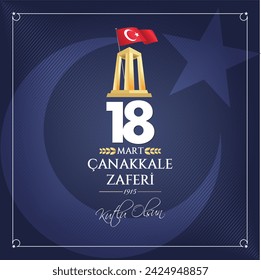 18 Mart 1915 Çanakkale Zaferi Kutlu Olsun. (Canakkale Türkiye) Translation: Happy 18 March Canakkale Victory day. (Canakkale Turkey)