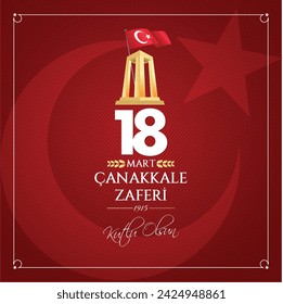 18 Mart 1915 Çanakkale Zaferi Kutlu Olsun. (Canakkale Türkiye) Translation: Happy 18 March Canakkale Victory day. (Canakkale Turkey)