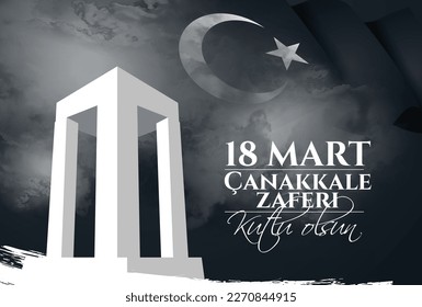 18 mart canakkale zaferi national holiday , 1915 the day the Ottomans victory Canakkale Victory Monument .translation: victory of Canakkale happy holiday March 18 1915 vector illustration