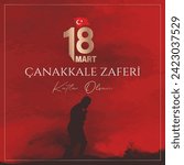 
18 mart Çanakkale Zaferi kutlu olsun. (Çanakkale, Türkiye) Translation: Happy 18 March Çanakkale Victory (Canakkale, Turkey) 