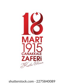 18 Mart Çanakkale Zaferi Kutlu Olsun. Translation: Happy 18 March Canakkale Victory day.