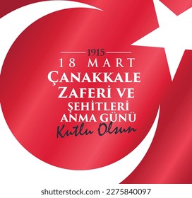 18 Mart Çanakkale Zaferi Kutlu Olsun. Translation: Happy 18 March Canakkale Victory day.