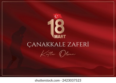 
18 mart Çanakkale Zaferi kutlu olsun. (Çanakkale, Türkiye) Translation: Happy 18 March Çanakkale Victory (Canakkale, Turkey) 