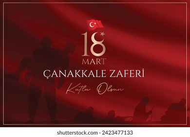 18 mart Çanakkale Zaferi kutlu olsun. (Çanakkale, Türkiye) Translation: Happy 18 March Çanakkale Victory (Canakkale, Turkey) 