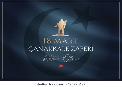 18 Mart Çanakkale Zaferi kutlu olsun. Traducción: Feliz 18 de Marzo Victoria de Çanakkale (Canakkale, Turquía) 