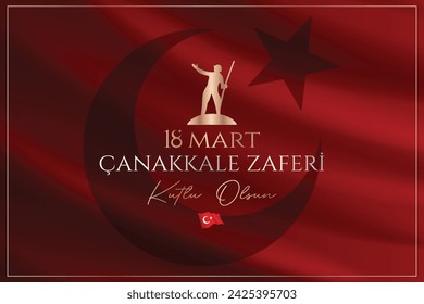 18 Mart Çanakkale Zaferi kutlu olsun. Traducción: Feliz 18 de Marzo Victoria de Çanakkale (Canakkale, Turquía) 