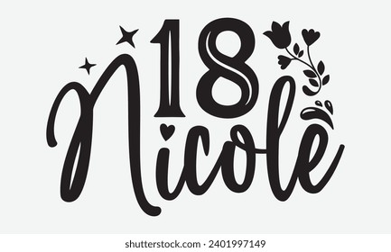 18 Nicole -Skydiving T-Shirt Design, Vector Illustration With Hand Drawn Lettering, For Poster, Hoodie, Cutting Machine.