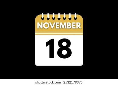 18 November calendar icon text page monthly web design on golden, black, and white background vector, icon, or illustration with the month of November 18