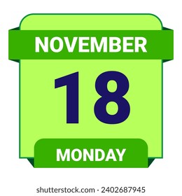 18. November, Montag. Datumsvorlage. Nützliches Design für Kalender- oder Veranstaltungswerbung. EPS10 Datei, Vektorgrafik. Einzeln auf weißem Hintergrund. 