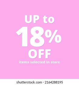 18% of, UP to, selected items in store, online discount poster 