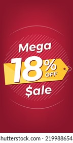 18% off. Red discount banner with eighteen percent. Advertising for Mega Sale promotion. Stories format