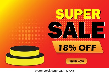 18% off. Super sale promotion. Mega space offer sale. Orange and yellow gradient banner.