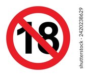18 plus only icon. Age limit under 18 years old is forbidden circle sign symbol vector illustration. Under 18 sign in on white background. Over 18 only censored. Eighteen age older forbidden.