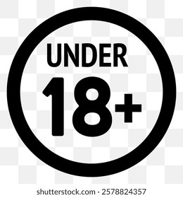 18 plus only icon. Age limit under 18 years old is forbidden circle sign symbol vector illustration. Under 18 sign in on white background.18 plus, eighteen age older adult content. eps 10