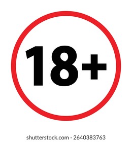 18 plus only icon. Age limit under 18 years old is forbidden circle sign symbol vector illustration. Under 18 sign in on white background. Over 18 only censored. Eighteen age older forbidden 