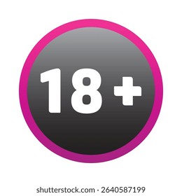 18 plus only icon. Age limit under 18 years old is forbidden circle sign symbol vector illustration. Under 18 sign in on white background. Over 18 only censored. Eighteen age older forbidden.