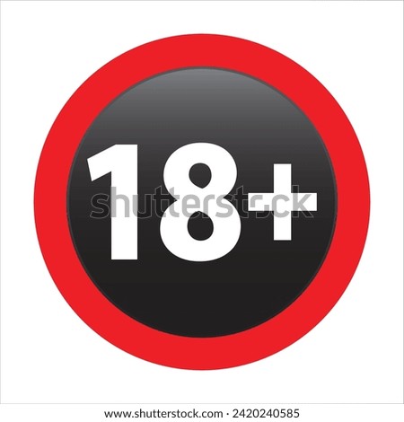 18 plus only icon. Age limit under 18 years old is forbidden circle sign symbol, trendy vector illustration. Under 18 sign in on white background. Over 18 only censored. Eighteen age older forbidden.