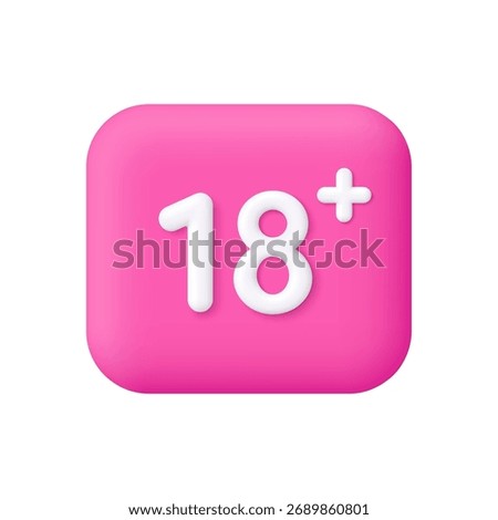 18 plus only sign on pink square button. Adult content restriction, age limit, mature content and parental control concept. 3d vector icon. Cartoon minimal style.