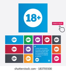 18 plus years old sign. Adults content icon. Metro style buttons. Modern interface website buttons with hand cursor pointer. Vector
