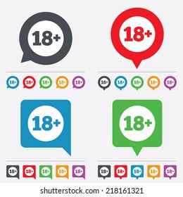 18 plus years old sign. Adults content icon. Speech bubbles information icons. 24 colored buttons. Vector