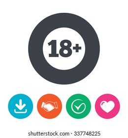18 plus years old sign. Adults content icon. Download arrow, handshake, tick and heart. Flat circle buttons.