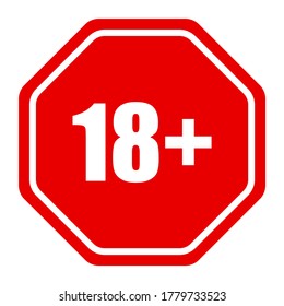 18 red sign warning symbol. Over 18 plus only censored. Eighteen age older forbidden adult content. Under eighteen years prohibition sign.