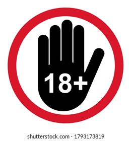 18 restriction flat sign with hand isolated on white background. Age limit symbol. No under eighteen years warning illustration