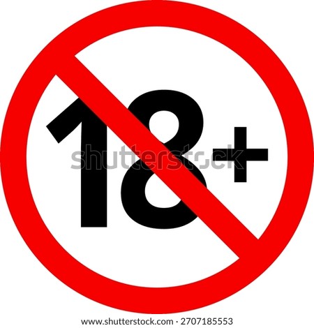 18 sign warning symbol isolated on white background, 18 plus, censored, under 18 only censored, eighteen age older forbidden adult content.