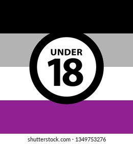 18 under sign warning symbol on the asexual pride flags background, LGBTQ (pride flags of lesbian, gay, bisexual, transgendered, and queer)