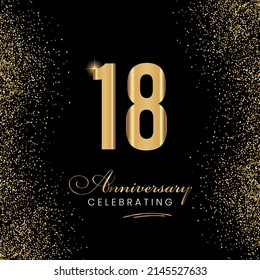 18 Year Anniversary Celebration Vector Template Design Illustration. 18 years golden anniversary sign. Gold glitter celebration. Light bright symbol for event, invitation, award, ceremony, greeting.
