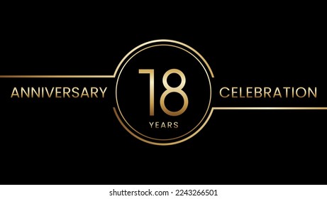 18 year anniversary. Anniversary template design with golden ring. Logo Vector Illustration