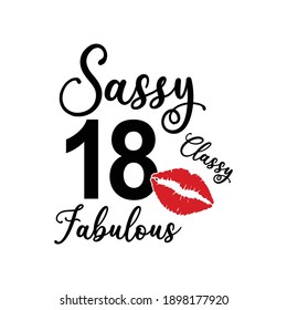 18 year Sassy classy fabulous Text on White Background, Invitation or Poster Template, Vector Graphic for Banners, Flyers or Social Media Use,EPS.10