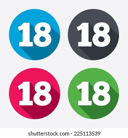 18 Years Old Sign. Adults Content Icon. Circle Buttons With Long Shadow. 4 Icons Set. Vector